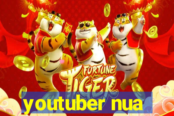 youtuber nua